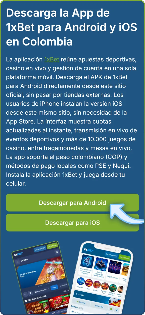Descarga el archivo ejecutable APK desde la página oficial de 1xBet Colombia.