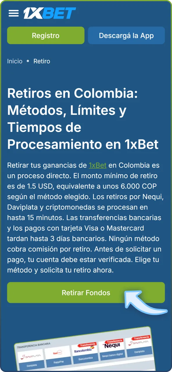 Abre la sección de retiros en 1xBet para cobrar tus ganancias.